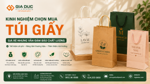 Kinh Nghiệm Chọn Mua Túi Giấy Giá Rẻ Nhưng Vẫn Đảm Bảo Chất Lượng