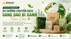 Tin Tức Ngành In Xu Hướng Chuyển Dịch Sang Bao Bì Xanh Toàn Cầu